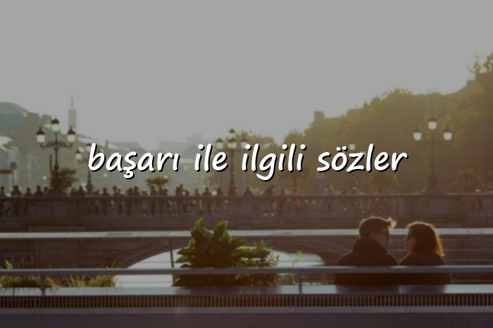 başarı ile ilgili sözler - 2026