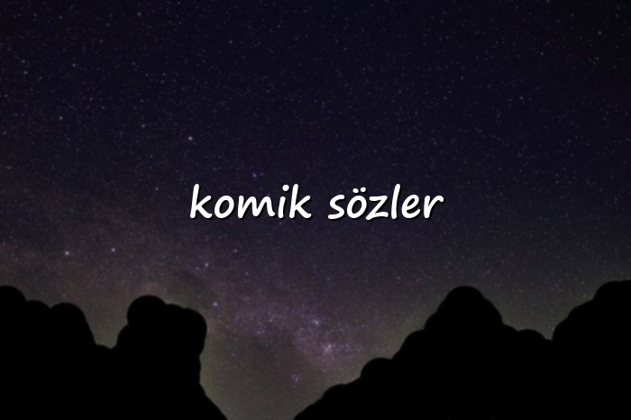 komik sözler - 2026